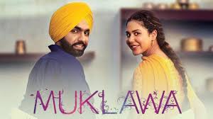 Muklawa Ammy Virk Sonam Bajwa New Punjabi Movie 2019 Punjabi Mov Full Movies Download Download Movies Hd Movies