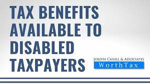 Tax Benefits Available To Disabled Taxpayers