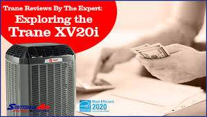 Dec 09, 2019 · it also lacks the trucomfort and comfortlink ii technologies of the xv18. Trane Reviews By The Expert Exploring The Trane Xv20i Scottsdale Air Heating And Cooling