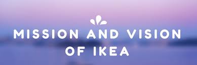 Ikea Mission And Vision An Analysis Business Mission Statement Mission Analysis