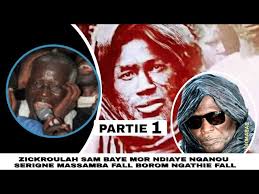 1partie sam fall gnanou CH. MASSAMBA FALL BOROM NGATHIE par BAYE MOR NDIAYE  zikroulah