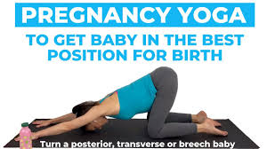 Pregnancy Yoga For Optimal Fetal Positioning How To Turn A Posterior Baby Transverse Or Breech Baby Youtube
