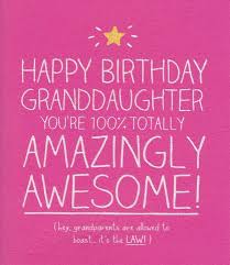 Happy Birthday Message For My Granddaughter Happy Birthday Granddaughter Quotes Quotesgram Birthday Girl Quotes Grandaughter Birthday Quotes Granddaughter Quotes