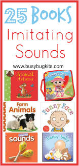 25 Books For Toddlers To Copy Sounds Toddler Speech Toddler Books Speech Language Activities