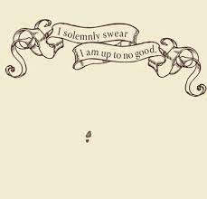 I Solemnly Swear That I M Up To No Good Harry Potter Tattoos Harry Potter Mischief Managed