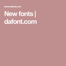 New Fonts Dafont Com New Fonts Dafont Fonts Free Script Fonts