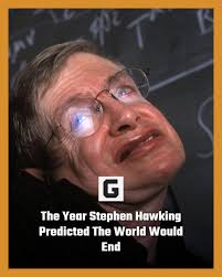 In 2017, Stephen Hawking predicted the world would end in 100 years, in  2117, though he later adjusted this number to give humanity more time.