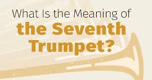 Where are the seven churches of revelation located? What Is The Meaning Of The Seventh Trumpet