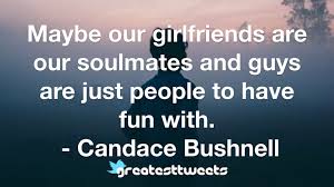 Love is like a friendship caught on fire. Candace Bushnell Quotes Greatesttweets Com