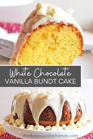 The Best White Chocolate Vanilla Bundt Cake Starts With A Yellow Boxed Cake Mix Yellow Bundt Cake Recipe Boxed Cake Mixes Recipes Vanilla Bundt Cake Recipes