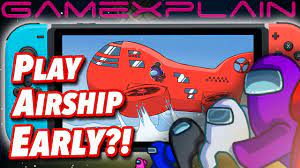 Arriving in the form of an airship, the new layout will be added to the game in early 2021. Among Us Glitch On Switch Lets You Play Airship Map Early Youtube