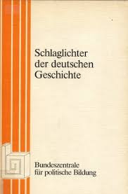 Die indigenen, autochthonen deutschen völker des deutschen reichs/deutschland können nicht nur wie der staat bundesrepublik deutschland/drittes reich auf 70 jahre geschichte zurück schauen. Download Schlaglichter Der Deutschen Geschichte Pdf Craigtennyson