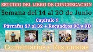 Este año se celebra del 14 de junio al 20 de junio de 2021. Estudio De Libro De Congregacion Semana Del 14 Al 20 De Junio Comentarios Y Respuestas Youtube
