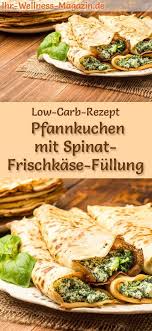 Low Carb Pfannkuchen Mit Spinat Frischkase Fullung Herzhaftes Pancake Rezept Pancake Rezept Rezepte Rezepte Pfannkuchen