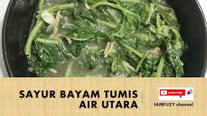 Byk2 supaya kita kenyang without carbohydrates intake. Sayur Bayam Tumis Air Utara Yang Sedap Dan Mudah Iamfuzy Com