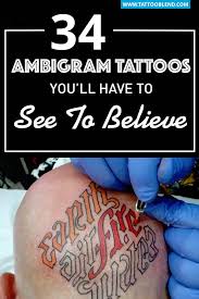 As the most complete and advanced ambigram fonts in the world, fyrewater and wyndestorm allow you to create all sorts of ambigram tattoos saying just about anything you can imagine. 38 Ambigram Tattoos You Ll Have To See To Believe Tattooblend