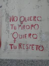 No Quiero Tu Piropo Quiero Tu Respeto Imagenes De Amor Frases Pancartas