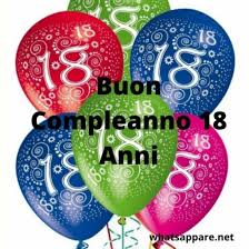 100 di questi giorni, 1000 baci, 10000 auguri e una. Buon Compleanno 18 Anni Auguri Frasi E Immagini Piu Belle