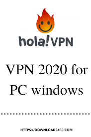 Download Hola Vpn 2020 For Pc Windows 7 10 Hola Vpn Windows Desktop Computers
