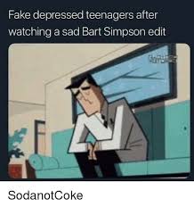 The sequence differs from episode to episode, usually with a different chalkboard gag, couch gag, and a saxophone solo from lisa. Fake Depressed Teenagers After Watching A Sad Bart Simpson Edit Sodanotcoke Bart Simpson Meme On Me Me