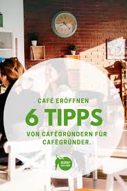 November 2020 19 minuten zu lesen. Eigenes Cafe Eroffnen 6 Tipps Von Cafegrundern I Respekt Herr Specht