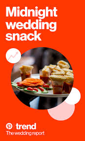 Snack Attack Keep The Party Going All Night Long With Midnight Noshes 236 Wedding Snacks Yosemite Wedding Midnight Wedding