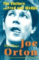 Joe Orton The Visitors and Fred and Madge by Joe Orton, Paperback