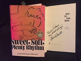 Laura Warrell signed Sweet, Soft, Plenty Rhythm 1st printing hardcover book 