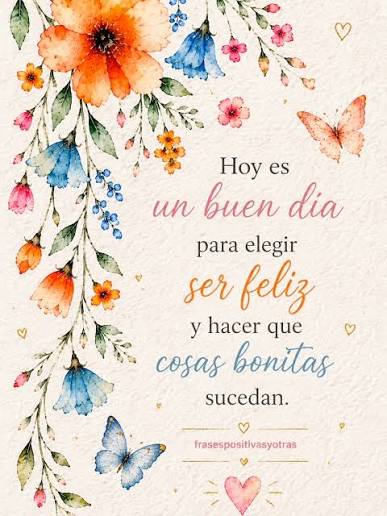 Photo by Frases positivas y motivadoras! (@frasespositivasyotras) &middot; July 5,  2026