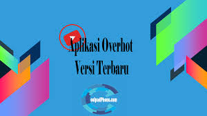 Silahkan download overhot apk diatas. Aplikasi Overhot Versi Terbaru Nikmati Beragam Fiturnya