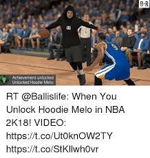 When you unlock hoodie melo in nba 2k18! B R Achievement Unlocked Unlocked Hoodie Melo Rt When You Unlock Hoodie Melo In Nba 2k18 Video Httpstcout0know2ty Httpstcostkllwh0vr Meme On Esmemes Com