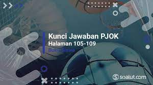 Maybe you would like to learn more about one of these? Lengkap Kunci Jawaban Pjok Kelas 7 Halaman 105 106 107 108 109 Penilaian Pelajaran 2 Semester 1 Buku Siswa