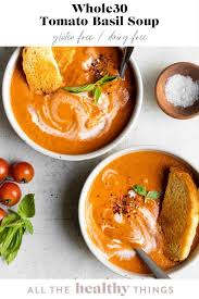 Whole30 Tomato Basil Soup All The Healthy Things Recipe Best Healthy Soup Recipe Tomato Basil Soup Healthy Soup Recipes