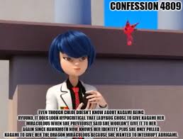 Also, there's another conversation in mean girls: Confess Away Even Though Chloe Doesn T Know About Kagami Being