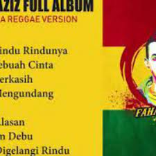 .cover terbaik reggae version lagu mp3 secara gratis, dapatkan juga video fahmi aziz uncle djink cover terbaik reggae terbaik uncle djink cover iwan fals fahmi aziz. Fahmi Aziz Full Malaysia Reggae Version By Puswiadi Putra