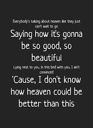 This Is Something That You Will Know Exactly What I M Talking About I Love You And This Was Somet Music Quotes Lyrics Country Music Quotes Country Song Quotes
