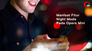 Unduh dan instal versi lama dari apk untuk android. Manfaat Fitur Night Mode Pada Opera Mini Opera Indonesia