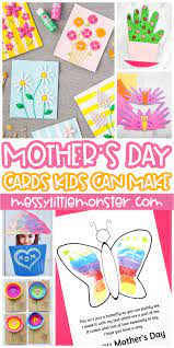When autocomplete results are available use up and down arrows to review and enter to select. Mother S Day Cards For Kids To Make Messy Little Monster