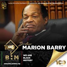 In honor of Black History Month, the Brothers of Mu Lambda Chapter would  like to spotlight Brother Marion Barry. Brother Barry dedicated his life to  serving others. He served two terms as