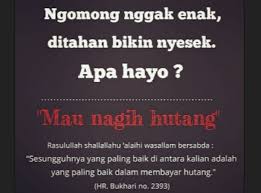 Kandungan hadits jibril dari penjelasan tentang urgensi hadits ini, kita dapat mengambil diberikan kepada umat manusia di mauqif. Hadits Tentang Hutang Wajib Dibayar Nusagates