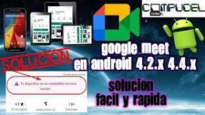 Maybe you would like to learn more about one of these? Google Meet Android 4 4 2 4 4 4 4 2 2 4 1 Solucion Dispositivo No Compatible Tablet Telefono Youtube