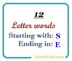 Others love mathematics so much they become engineers after graduation. Twelve Letter Words Starting With S And Ending In E Letterword Com