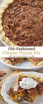 Classic Pecan Pie Delicious Old Fashioned Sweet Treat Made With Just A Few Simple Ingredients Ea Pecan Pie Recipe Easy Dessert Table Recipes Pecan Pie Recipe