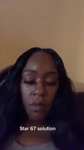 Star 67 solution #fyp #byebye #listenladies #listentome  #iknowsomethingyoudont #mentoo