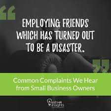 Common Complaints We Hear From Small Business Owners Orange Geraldton Runawaybay Runningcreek Sanctua Small Business Owner Small Business Human Resources