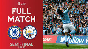 Check spelling or type a new query. Full Match The Last Time They Met Chelsea V Manchester City Semi Final 2012 13 Youtube
