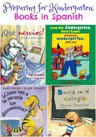 Books In Spanish To Prepare For Kindergarten Kindergarten Books Spanish Books For Kids Bilingual Book