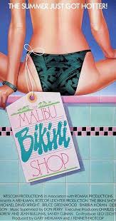 The Malibu Bikini Shop 1986 The Malibu Bikini Shop 1986