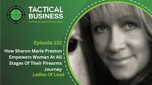Ladies of Lead: How Sharon Marie Preston Empowers Woman At All Stages Of  Their Firearms Journey
