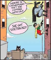 Sidetracked Comic by Bill Whitehead #batman #humor #catwoman #funny  #batmanandrobin